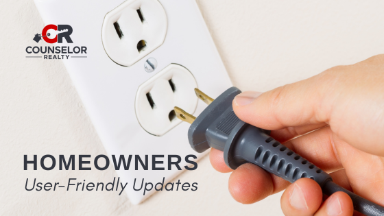 User-Friendly Updates for Your New Home | Counselor Realty